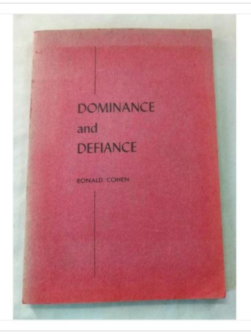 Dominance and Defiance: a study of marital instability in an Islamic African so